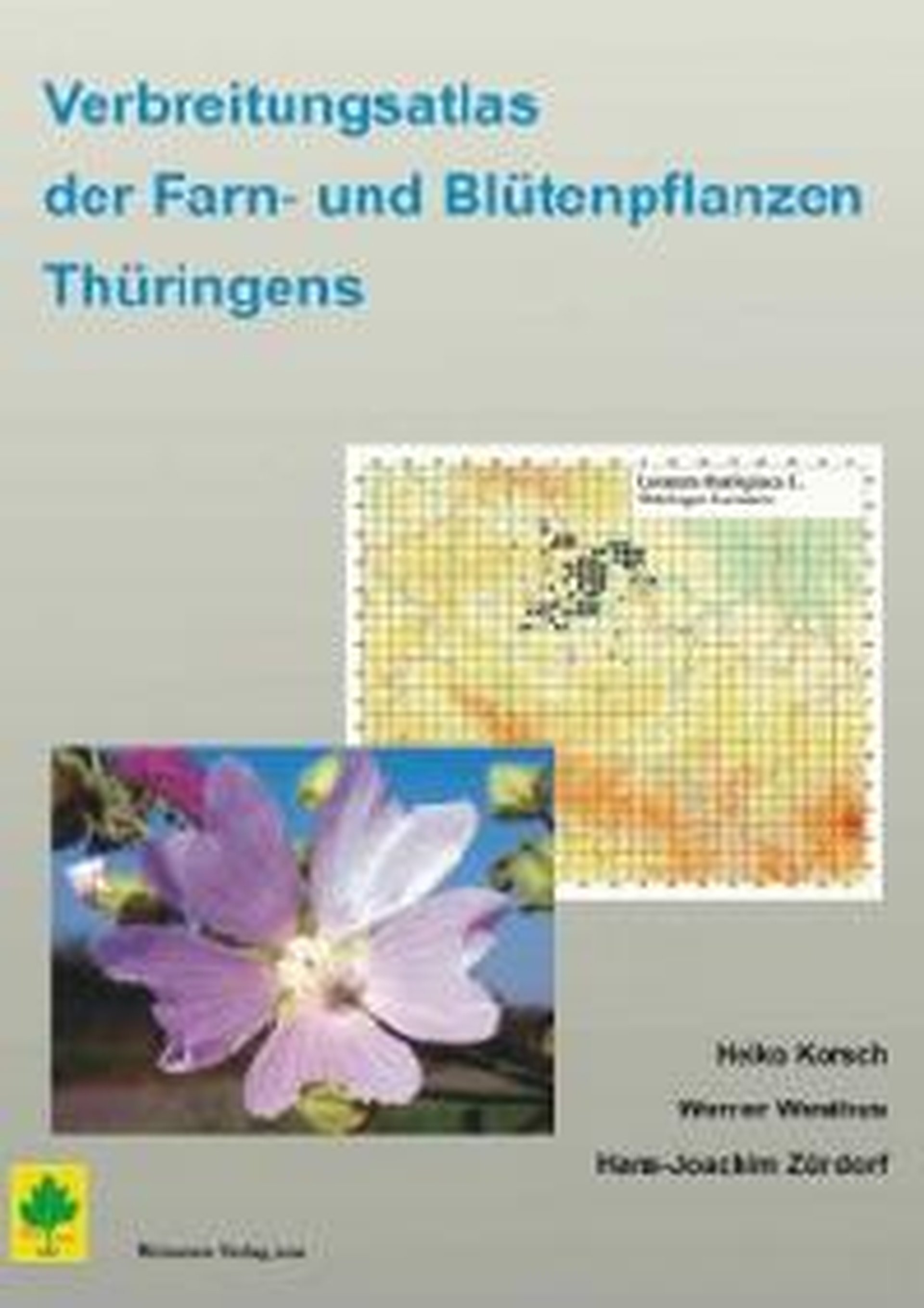 Verbreitungsatlas der Farn- und Blütenpflanzen Thüringens